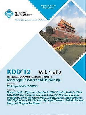 KDD12 The 18th ACM SIGKDD International Conference on Knowledge Discovery and DataMining V1