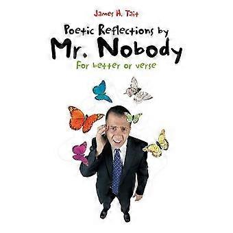 Poetic Reflections by Mr. Nobody