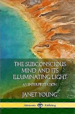 L'inconscient et sa lumière éclairante