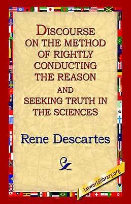 Discourse on the Method of Rightly...