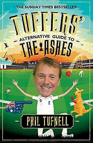 Tuffers Alternative Guide to the Ashes: Brush up on your cricket knowledge for the 2017 18 Ashes