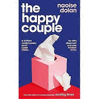 The Happy Couple A sparkling story of modern love and the perfect Christmas read