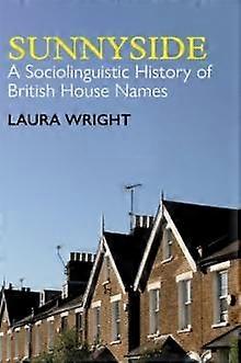 Sunnyside by Wright & Laura Professor of English & Professor of English & University of Cambridge Hardback Book