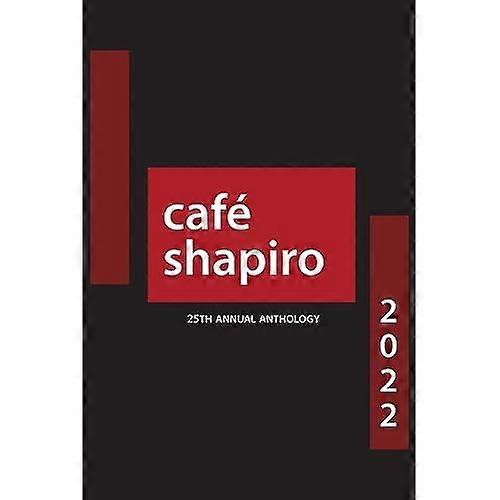 Cafe Shapiro Anthology 2022