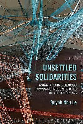 Unsettled Solidarities
