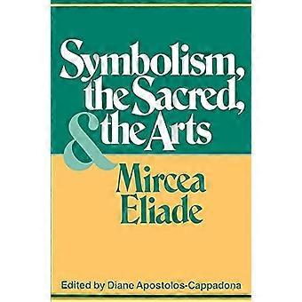 Symbolism The Sacred And The Arts - Mircea Eliade - Paperback - en Book