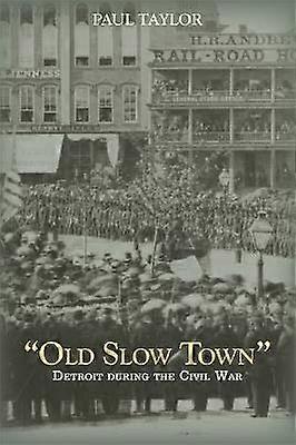 Old Slow Town