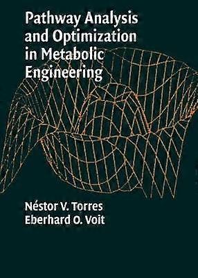 Pathway Analysis and Optimization in Metabolic Engineering