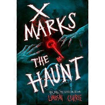 X Marks the Haunt