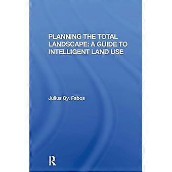 Planering av hela landskapet : En guide till intelligent markanvändning