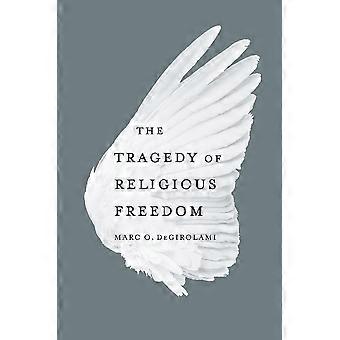 La tragedia della libertà religiosa