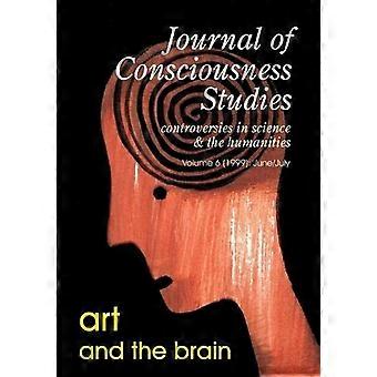 Kunst und das Gehirn: 6 (Journal of Consciousness Studies)