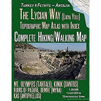 The Lycian Way (Likia Yolu) Topografisk kartatlas med index 1: 50000 Komplett vandrings-/vandringskarta Turkiet Fethiye - Antalya berget Olympos (Tahtali), Kini