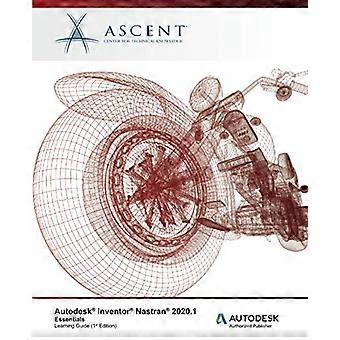 Autodesk Inventor Nastran 2021.1: Grundlagen: Autorisierter Autodesk-Publisher