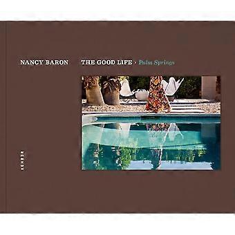 Good Life, The - Palm Springs