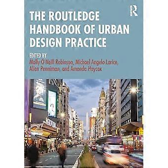 The Routledge Handbook of Urban Design Practice