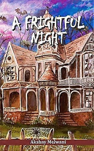 A frightful night