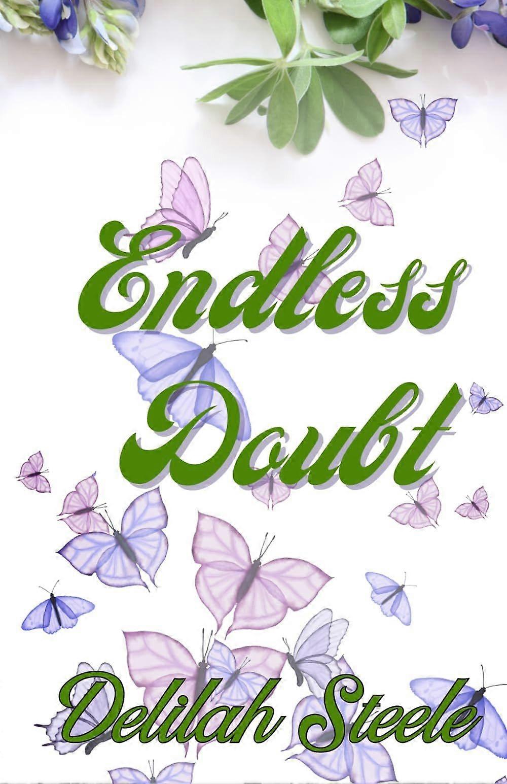 Endless doubt
