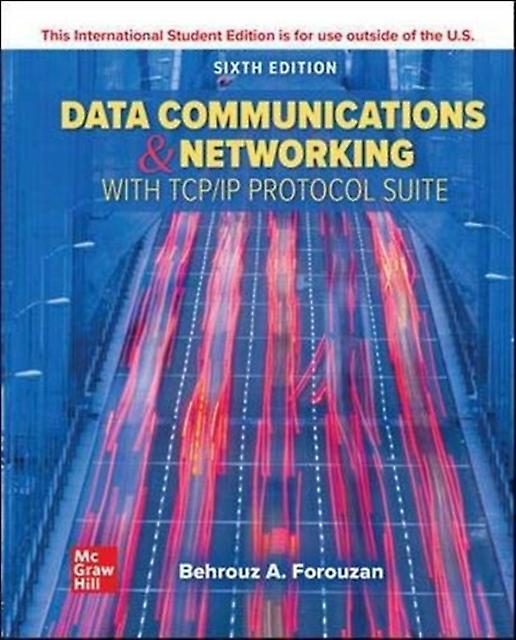 Data Communications And Networking With Tcpip Protocol Suite Ise by Behrouz A. Forouzan Paperback Book