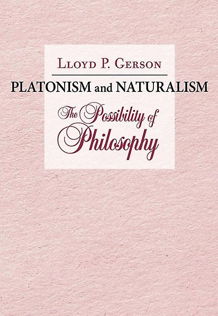 Platonism And Naturalism by Lloyd P. Gerson Hardback Book