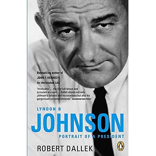 Lyndon B. Johnson: Porträt eines Präsidenten