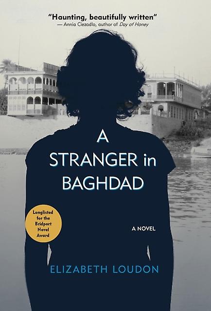 A Stranger In Baghdad by Elizabeth Loudon Hardback Book