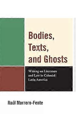 Bodies Texts and Ghosts