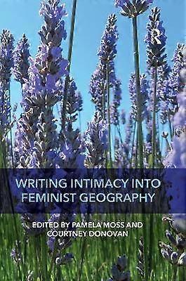 Writing Intimacy into Feminist Geography