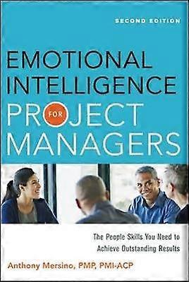Emotional Intelligence for Project Managers