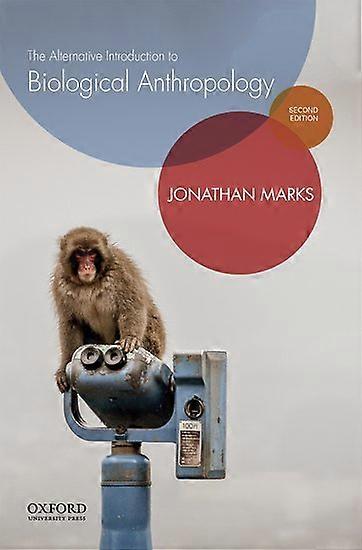 The Alternative Introduction to Biological Anthropology