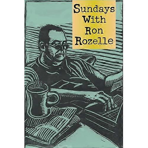 Sundays with Ron Rozelle