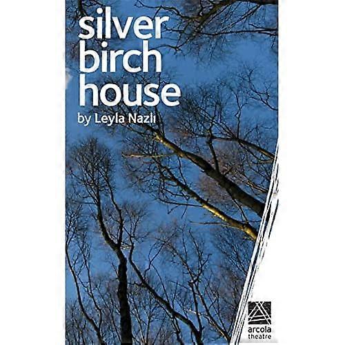 Silver Birch House (Oberon Modern Plays)