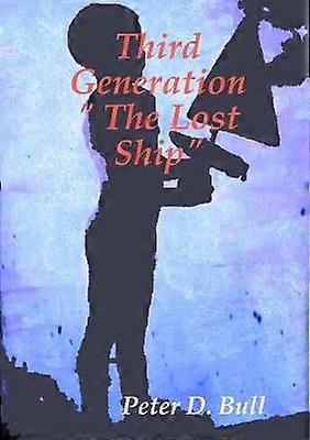 Third Generation " The Lost Ship"
