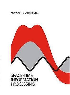 Space-Time Information Processing
