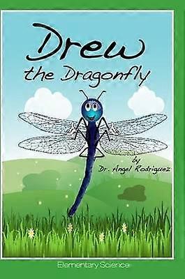 Drew the Dragonfly
