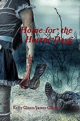 Home for the Horror Days