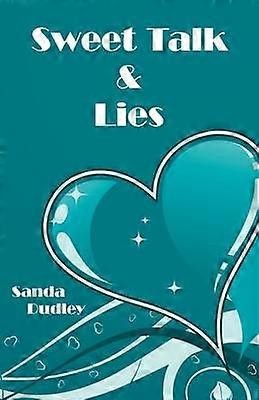 Sweet Talk and Lies