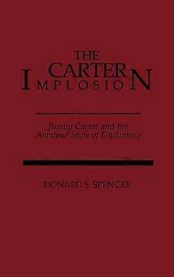 The Carter Implosion