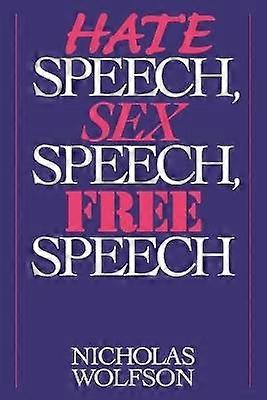 Hate Speech Sex Speech Free Speech