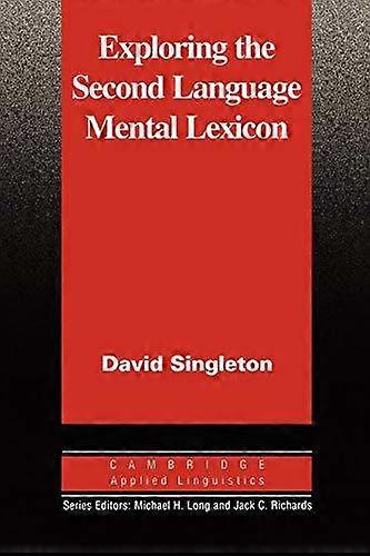 Exploring The Second Language Mental Lexicon - D. M. Singleton - Paperback - en Book