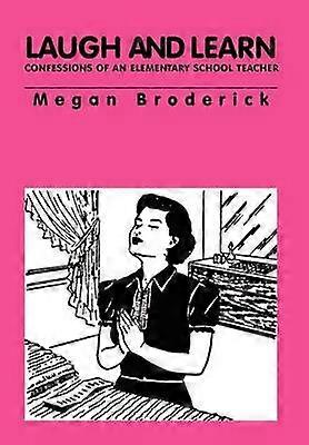 Laugh and Learn  Confessions of an Elementary School Teacher