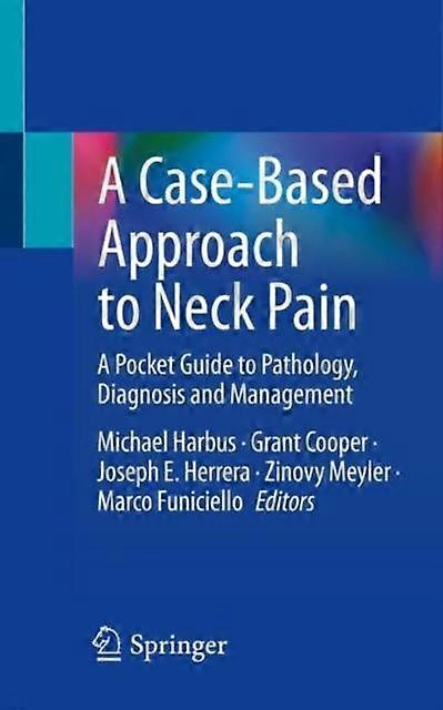 A Case-based Approach To Neck Pain by Springer International Publishing AG Paperback