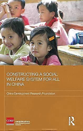 Constructing a Social Welfare System for All in China