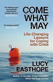 Come What May by Lucy Easthope Hardback Book