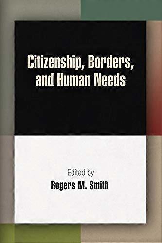 Citizenship Borders and Human Needs