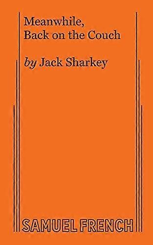 Meanwhile Back On The Couch - Jack Sharkey - Plays, playscripts - Samuel French Ltd - Paperback