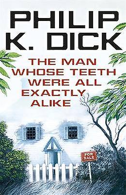 The Man Whose Teeth Were All Exactly Alike