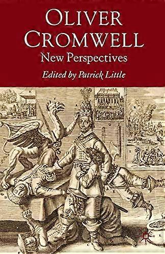 Oliver Cromwell: New Perspectives