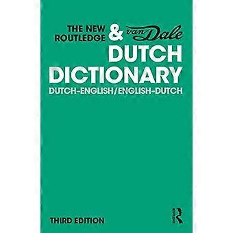 Het Nieuwe Routledge &; Van Dale Nederlands Woordenboek: Nederlands-Engels/Engels-Nederlands