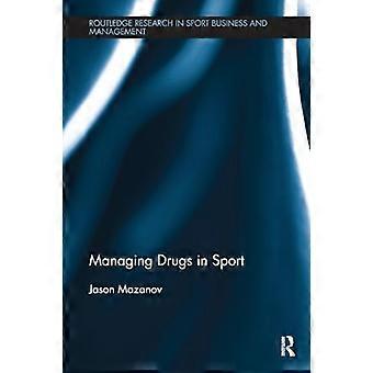 Umgang mit Drogen im Sport (Routledge Research in Sport Business and Management)